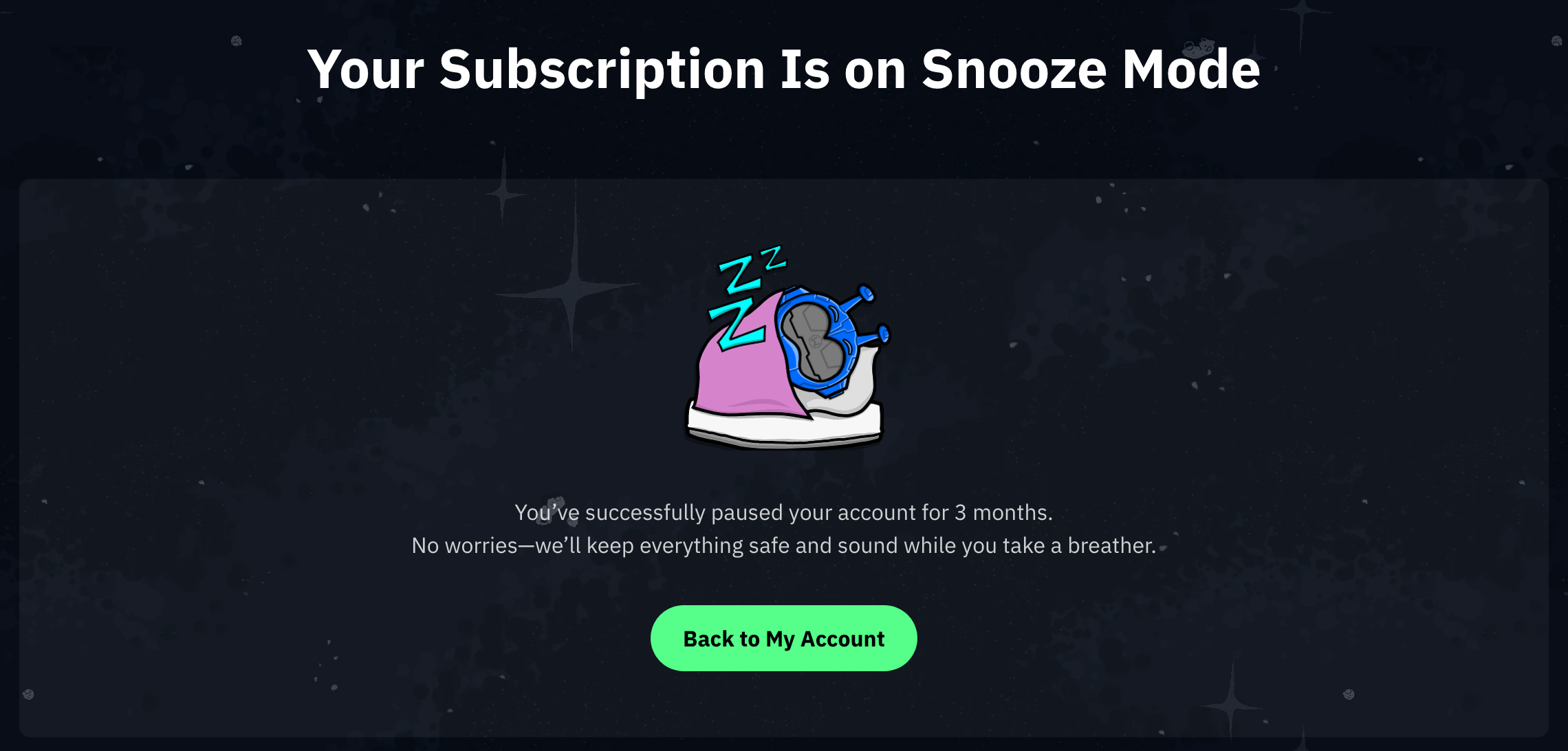 Your Subscription Is on Snooze Mode confirmation page